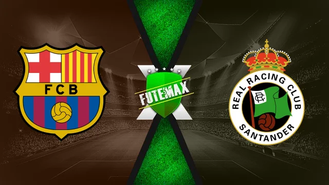 Barcelona x Racing Santander ao vivo