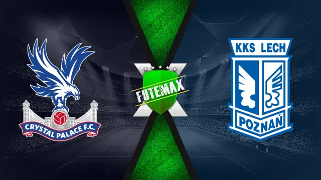 Assistir Crystal Palace x Lech Poznan ao vivo HD 17/09/2026