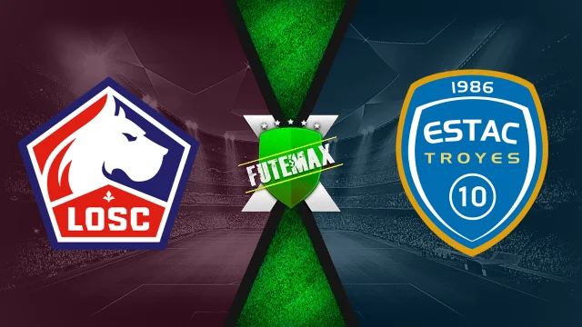Lille x Estac Troyes ao vivo
