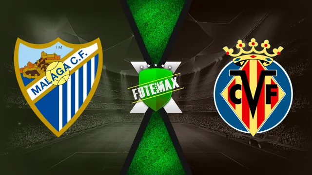 Assistir Malaga x Villarreal ao vivo online 17/09/2026 HD