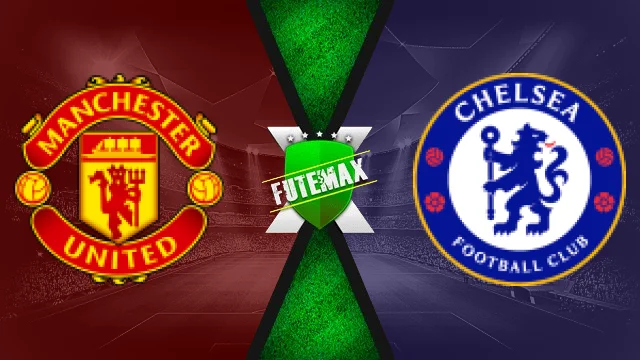 Manchester United x Chelsea ao vivo