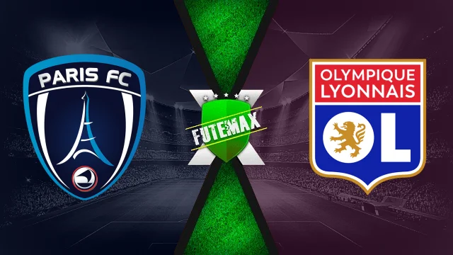 Paris FC x Lyon ao vivo