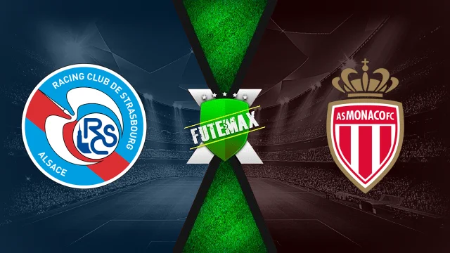 Strasbourg x Monaco ao vivo